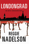 Londongrad: An Artie Cohen Mystery