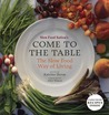Come to the Table: Slow Food Way of Living
