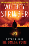 The Omega Point by Whitley Strieber The Omega Point by Whitley Strieber