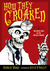 How They Croaked: The Awful Ends of the Awfully Famous (Hardcover)