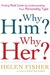 Why Him? Why Her?: Understanding Your Personality Type and Finding the Perfect Match