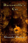 Darconville’s Cat by Alexander Theroux Darconville’s Cat by Alexander Theroux