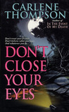 Don't Close Your Eyes Don't Close Your Eyes
