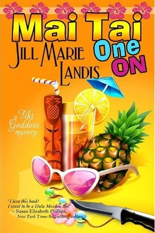 Mai Tai One On by Jill Marie Landis Mai Tai One On by Jill Marie Landis