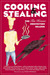 Cooking and Stealing by House Tin