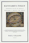 Banvard's Folly: Thirteen Tales of People Who Didn't Change the World Banvard's Folly: Thirteen Tales of People Who Didn't Change the World