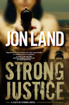 Strong Justice (Caitlin Strong, #2) Strong Justice (Caitlin Strong, #2)