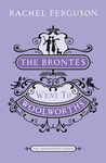 The Brontës Went To Woolworths by Rachel Ferguson The Brontës Went To Woolworths by Rachel Ferguson