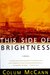 This Side of Brightness (Paperback)