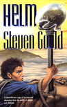 Helm by Steven Gould Helm by Steven Gould