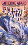 The Last Hawk by Catherine Asaro The Last Hawk by Catherine Asaro