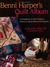 Benni Harper's Quilt Album: A Scrapbook of Quilt Projects, Photos & Never-Before-Told Stories with Pattern(s)