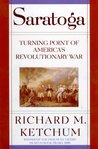 Saratoga by Richard M. Ketchum