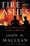 Fire and Ashes: On the Frontlines of American Wildfire