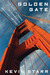 Golden Gate: The Life and T...