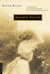 Grange House by Sarah Blake Grange House by Sarah Blake