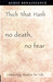 No Death, No Fear: Comforting Wisdom for Life (Audio)