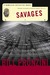 Savages (Nameless Detective...
