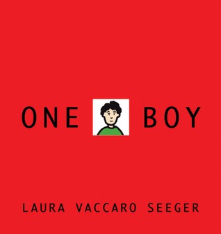 One Boy by Laura Vaccaro Seeger One Boy by Laura Vaccaro Seeger