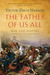 The Father of Us All: War a...
