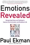 Emotions Revealed by Paul Ekman Emotions Revealed by Paul Ekman