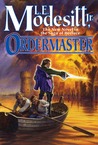 Ordermaster by L.E. Modesitt Jr. Ordermaster by L.E. Modesitt Jr.