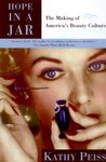 Hope in a Jar by Kathy Peiss
