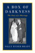 A Box of Darkness: The Stor...