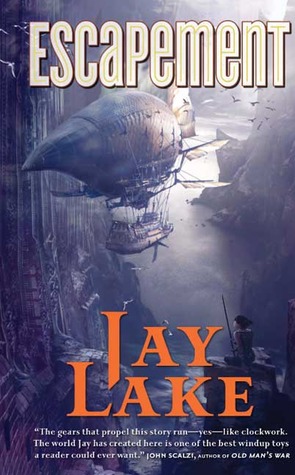 Escapement by Jay Lake Escapement by Jay Lake