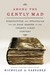 Among the Gently Mad: Strategies and Perspectives for the Book-Hunter in the 21st Century