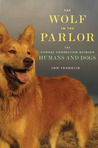 The Wolf in the Parlor by Jon Franklin