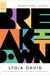 Break It Down by Lydia Davis