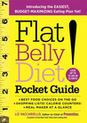Flat Belly Diet! Pocket Guide: Featuring Your ULTIMATE 28-Day Eating Plan for Lasting Weight Loss Flat Belly Diet! Pocket Guide: Featuring Your ULTIMATE 28-Day Eating Plan for Lasting Weight Loss