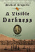 A Visible Darkness (Hanno Stiffeniis, #3)