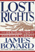 Lost Rights by James Bovard