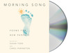 Morning Song: Poems for New Parents Morning Song: Poems for New Parents