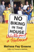No Biking in the House Without a Helmet by Melissa Fay Greene No Biking in the House Without a Helmet by Melissa Fay Greene