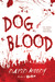 Dog Blood (Paperback)