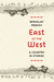 East of the West by Miroslav Penkov