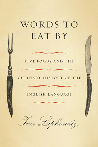 Words to Eat By by Ina Lipkowitz