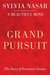 Grand Pursuit: A History of...