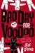 A Bad Day For Voodoo