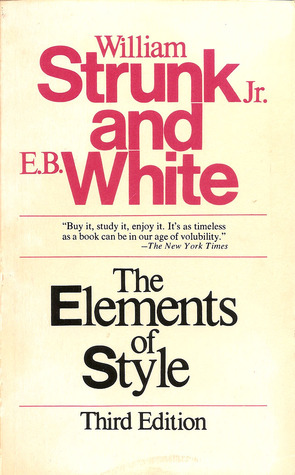 The Elements of Style: With Revisions, an Introduction, and a Chapter on Writing