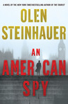 An American Spy by Olen Steinhauer An American Spy by Olen Steinhauer
