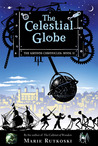 The Celestial Globe (The Kronos Chronicles, #2) The Celestial Globe (The Kronos Chronicles, #2)