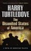 The Disunited States of America (Crosstime Traffic, #4)