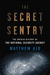 The Secret Sentry...
