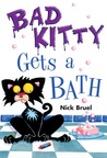 Bad Kitty Gets a Bath Bad Kitty Gets a Bath