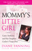 Mommy's Little Girl (Paperback)