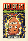 Dead Guy Spy (Nathan Abercrombie, Accidental Zombie, #2)